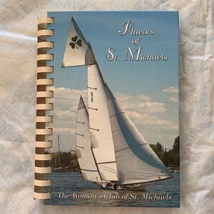 Cookbook Hardcover Spiral Bound Flavors of St. Michaels